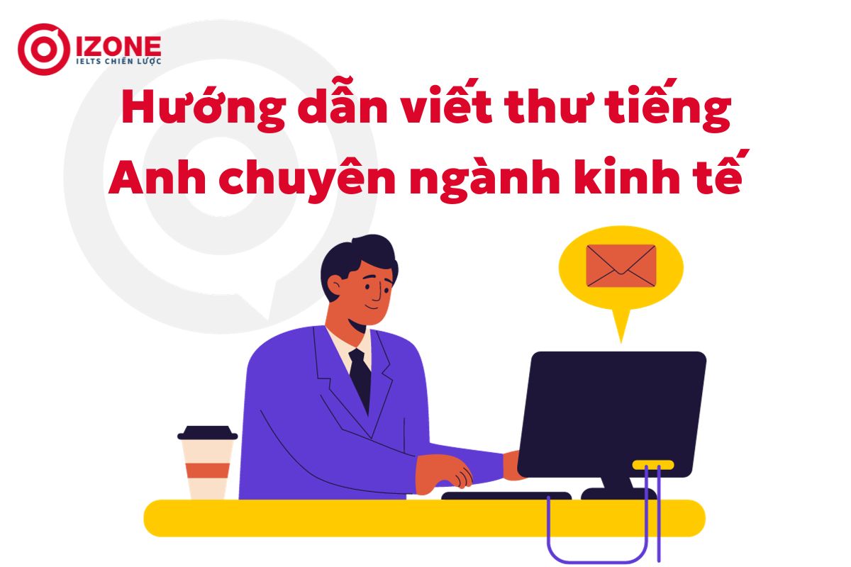 hướng dẫn viết thư tiếng anh chuyên ngành kinh tế