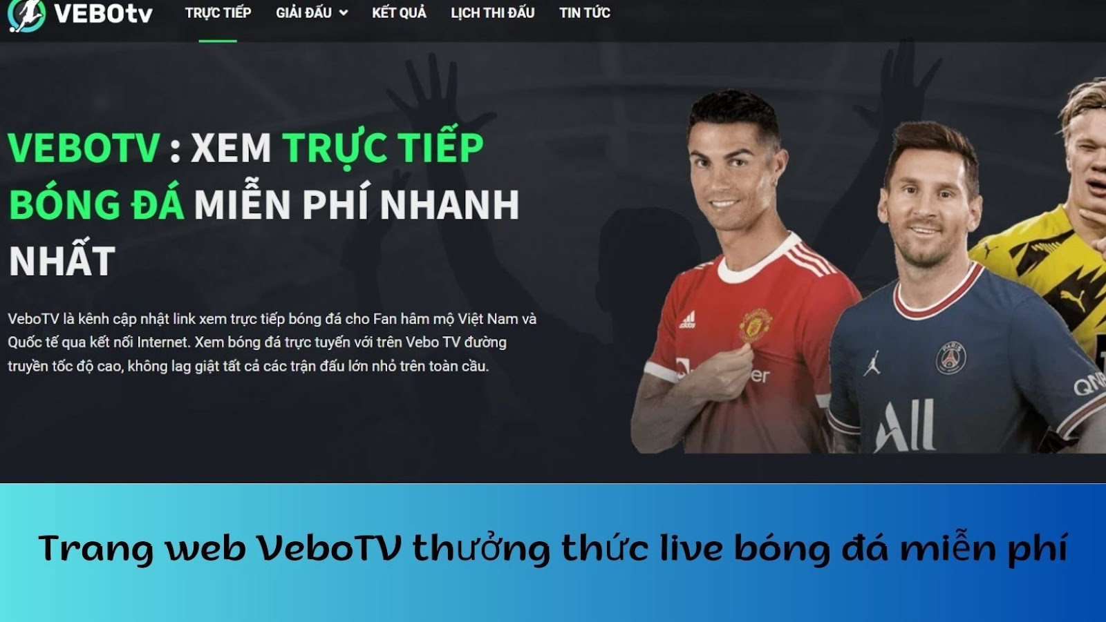 Trang web Vebo TV - Xem live bóng đá hấp dẫn miễn phí tại nhà-2