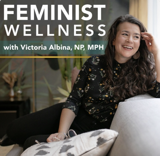 Feminist Wellness with Victoria Albina