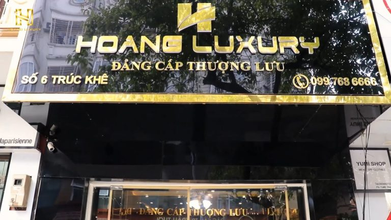 SỐ 6 TRÚC KHÊ, HÀ NỘI - ĐỊA CHỈ SHOWROOM HOÀNG LUXURY UY TÍN | Hoàng Luxury