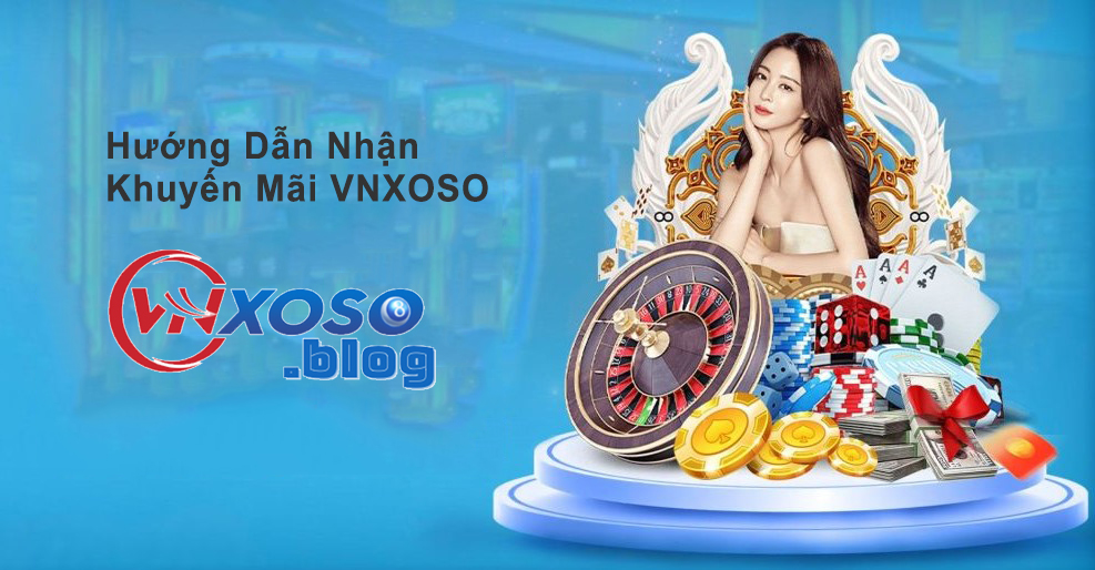 Tổng hợp khuyến mãi Vnxoso cực hot