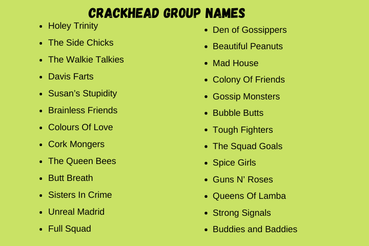 Crackhead Group Names
