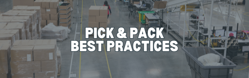 Pick & Pack Best Practices