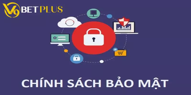 Trách nhiệm của người chơi đối với các chính sách bảo mật tại V9bet