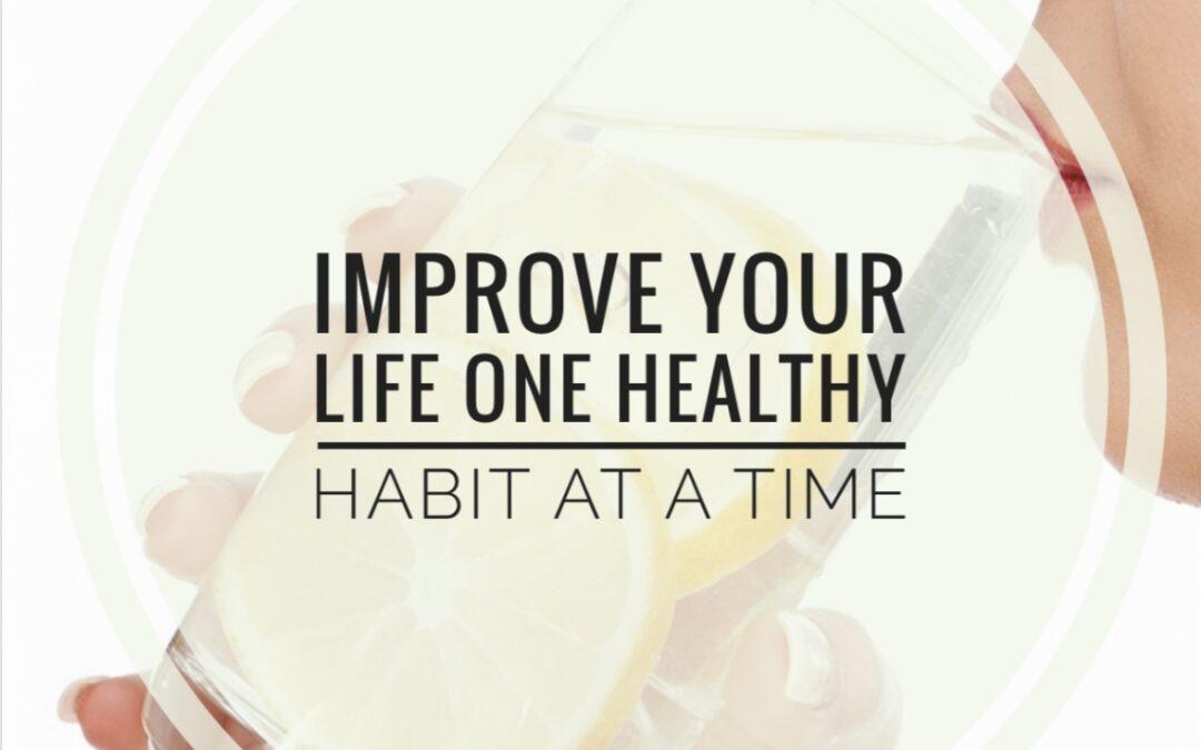 Creating A Healthy Lifestyle One Healthy Habit At A Time - Heather Mangieri  Nutrition