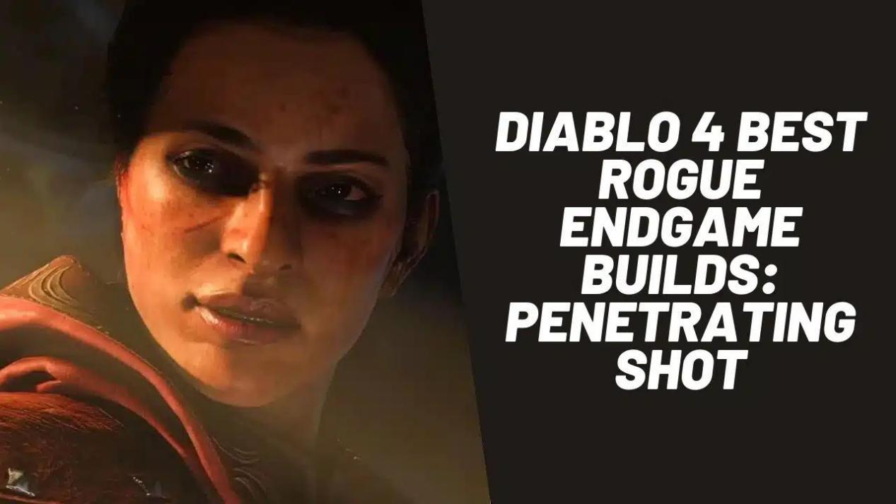 Diablo 4 Penetrating Shot Rogue
