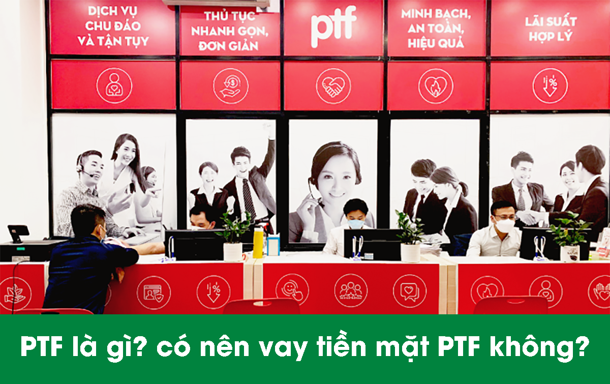 Vay tiền mặt PTF