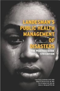 Landesman's Public Health Management of Disasters: the Practice Guide 5th Ed Cover Image