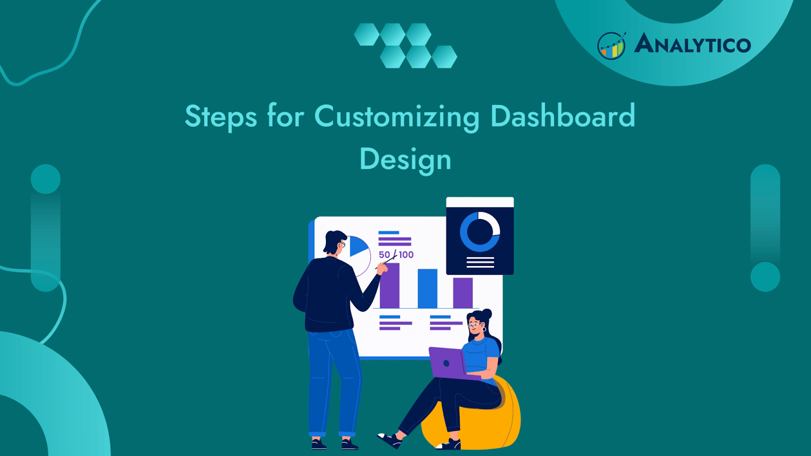 Customizing Dashboard Design for Stakeholders