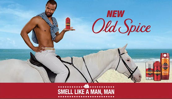 Old Spice – The Man Your Man Could Smell Like