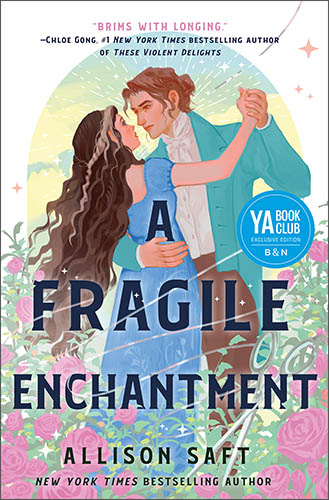 Book | A Fragile Enchantment (B&N Exclusive Edition) By Allison Saft.