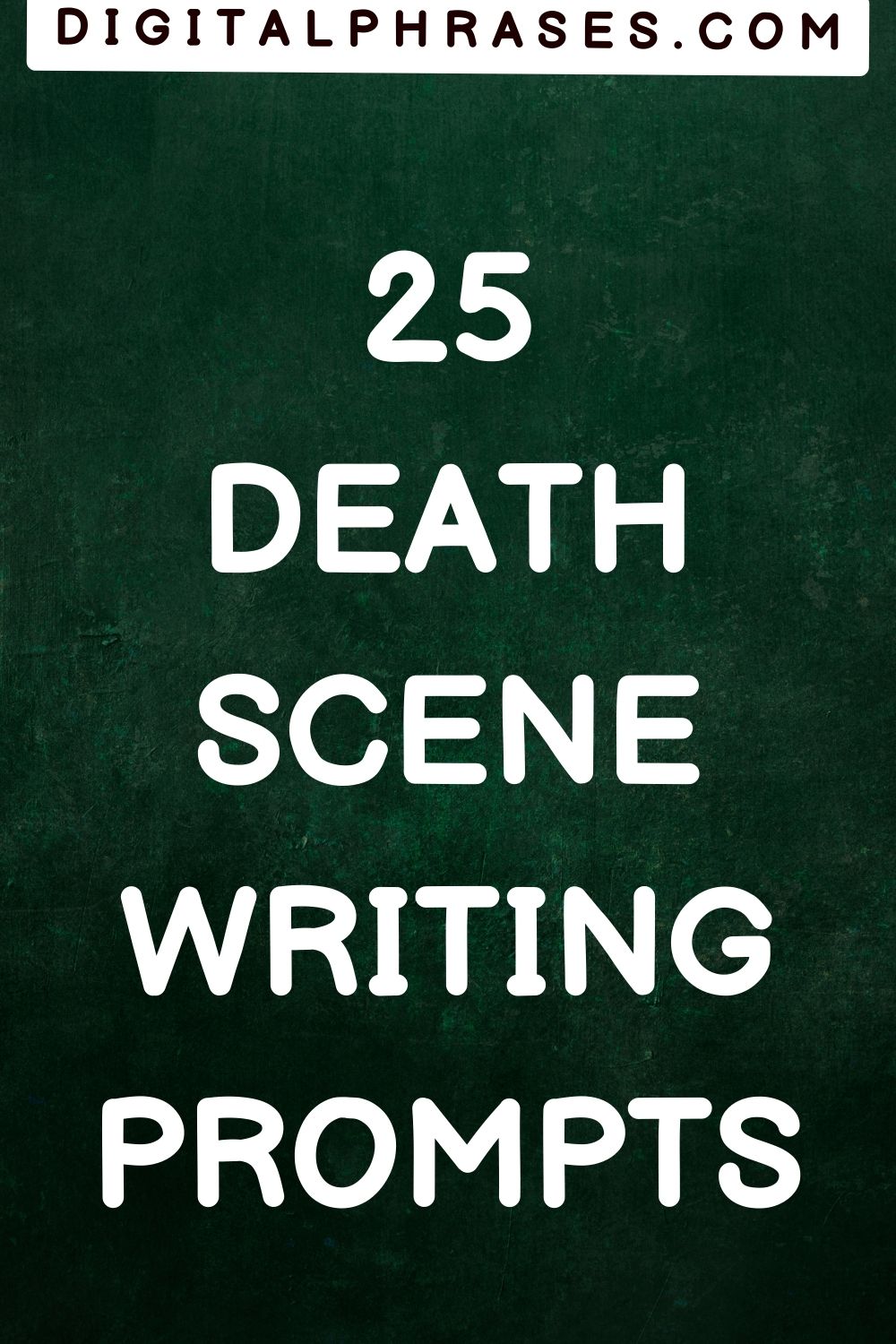 green background image with text - 25 death scene writing prompts