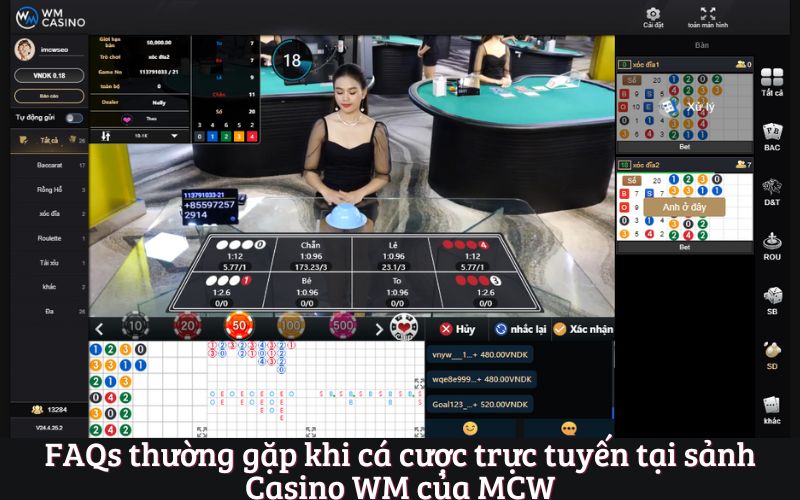 FAQs thường gặp khi cá cược trực tuyến tại sảnh Casino WM của MCW