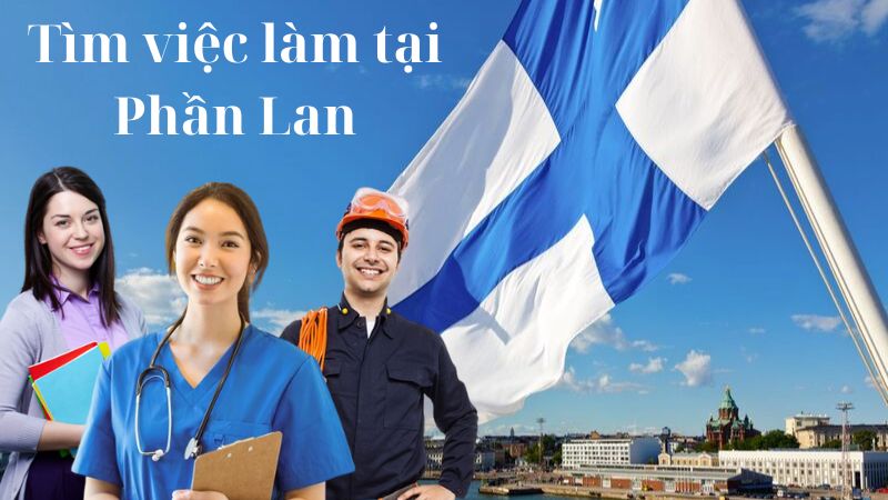 Tìm việc làm tại Phần Lan khó hay dễ?