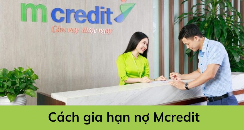 gia hạn nợ mcredit