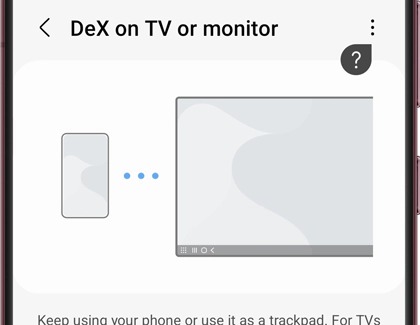 Send DeX to your TV screen on a Galaxy phone