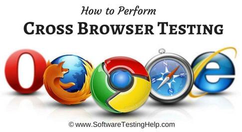 What is Cross Browser Testing and How to Perform It: A Complete Guide