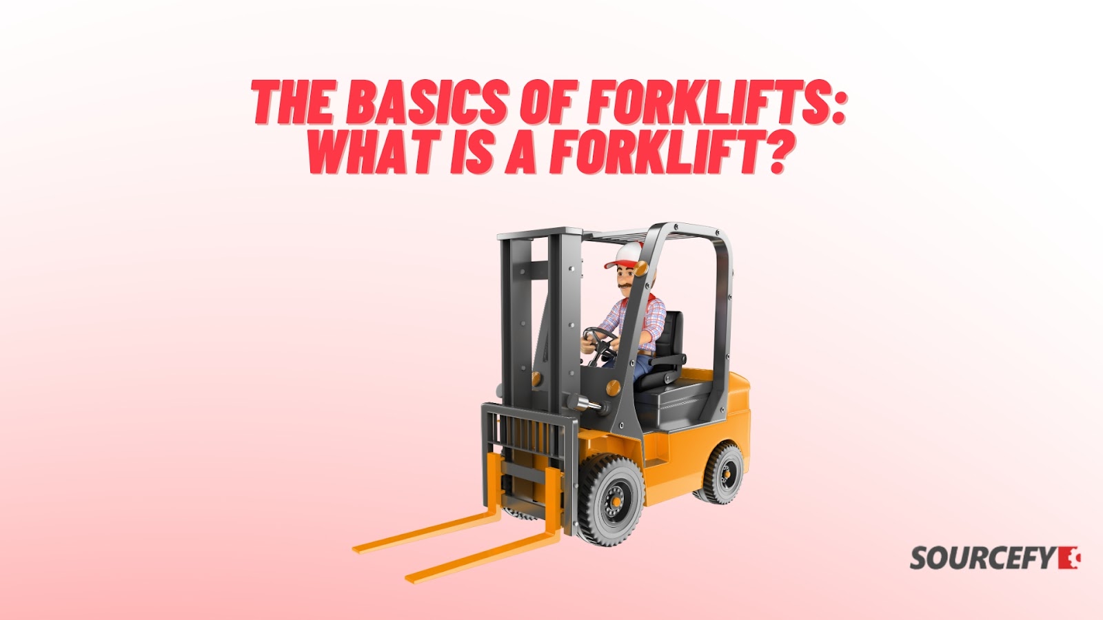 The Basics of Forklifts: What is a Forklift?