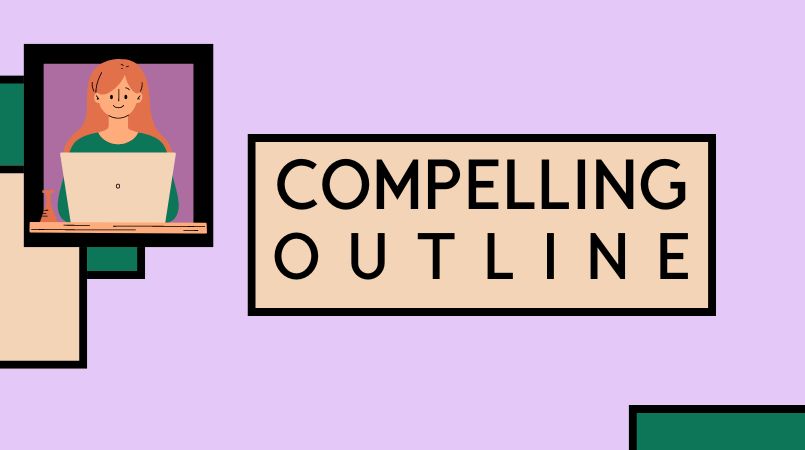 Compelling Outline