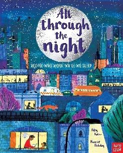 All Through the Night: The People Who Work While We Sleep: Amazon.co.uk:  Polly Faber, Harriet Hobday, Harriet Hobday: 9781839943355: Books