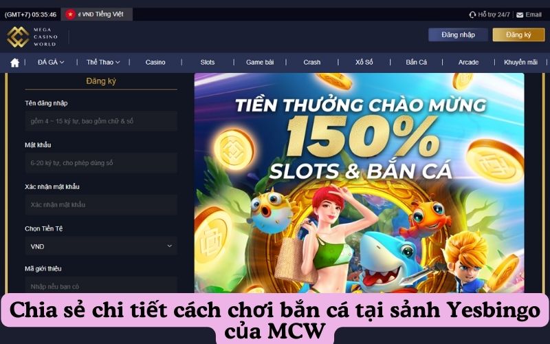 Chia sẻ chi tiết cách chơi bắn cá tại sảnh Yesbingo của MCW