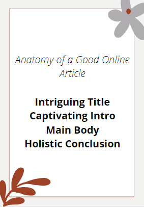 Anatomy of a Good Online Article - 4 Elements