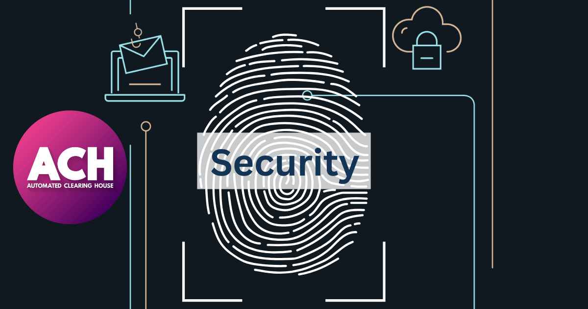 Exploring Security Measures in ACH Transactions