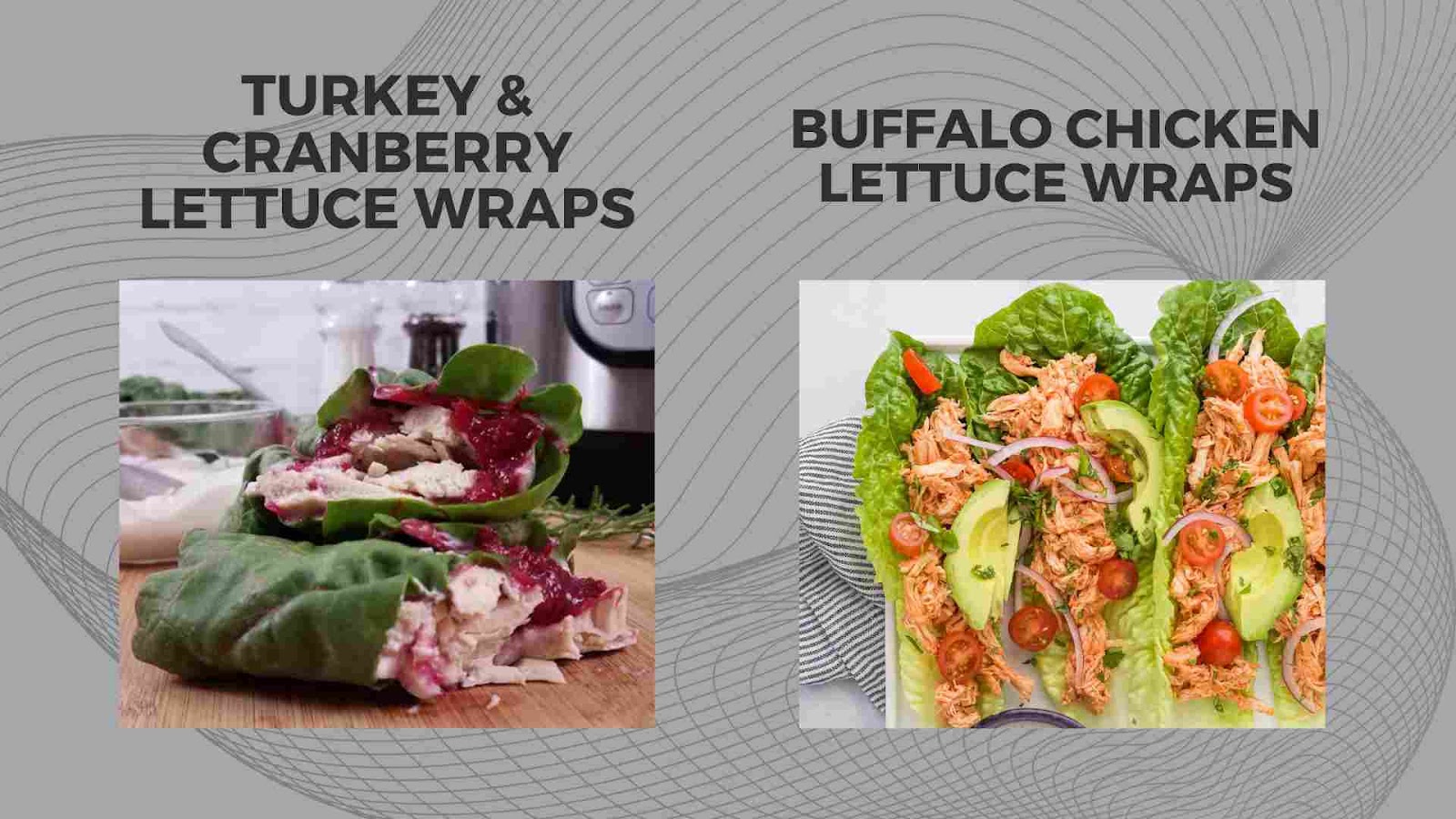 Turkey & Cranberry & Buffalo Chicken Lettuce Wrap