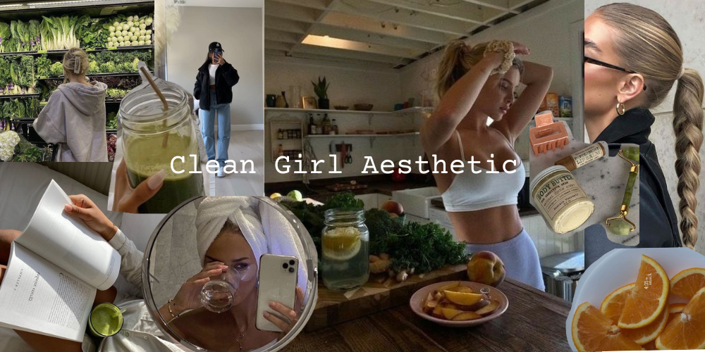Clean Girl Aesthetic