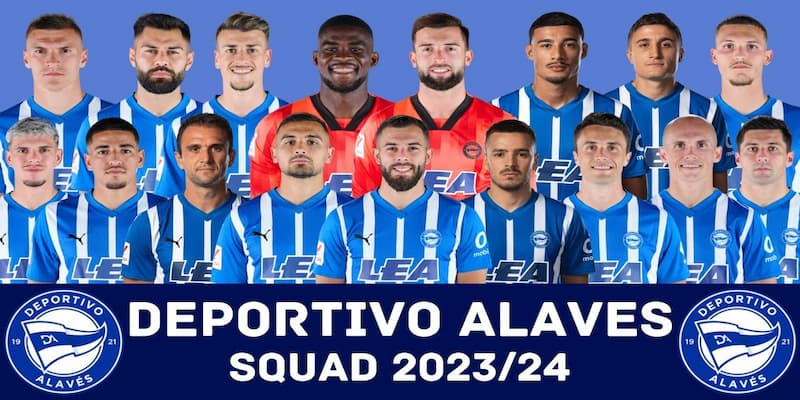 Đội hình tham dự La Liga 2023/2024 của CLB bóng đá Alaves