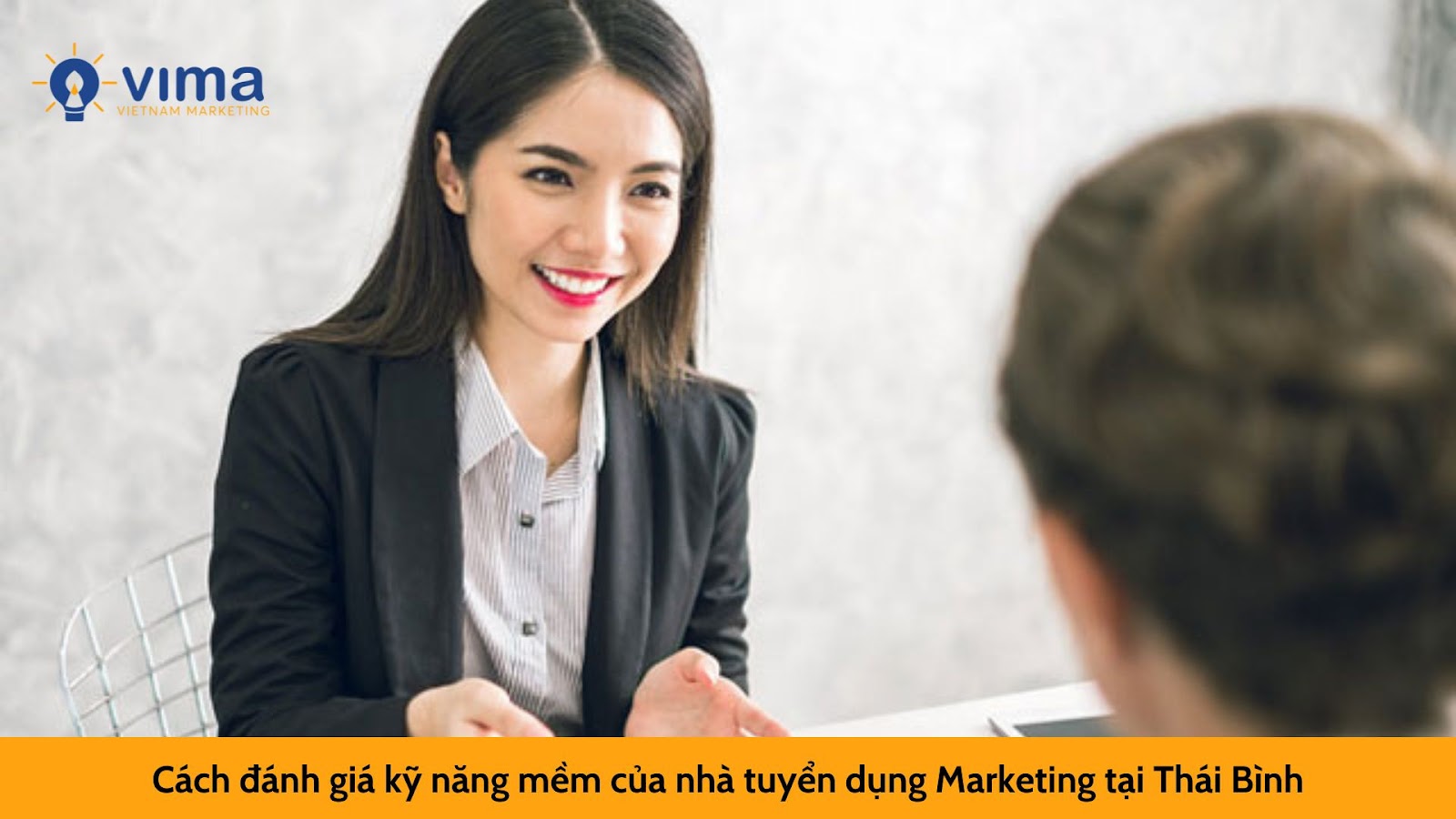 5 cách giúp nhà tuyển dụng Marketing tại Thái Bình đánh giá kỹ năng mềm của ứng viên