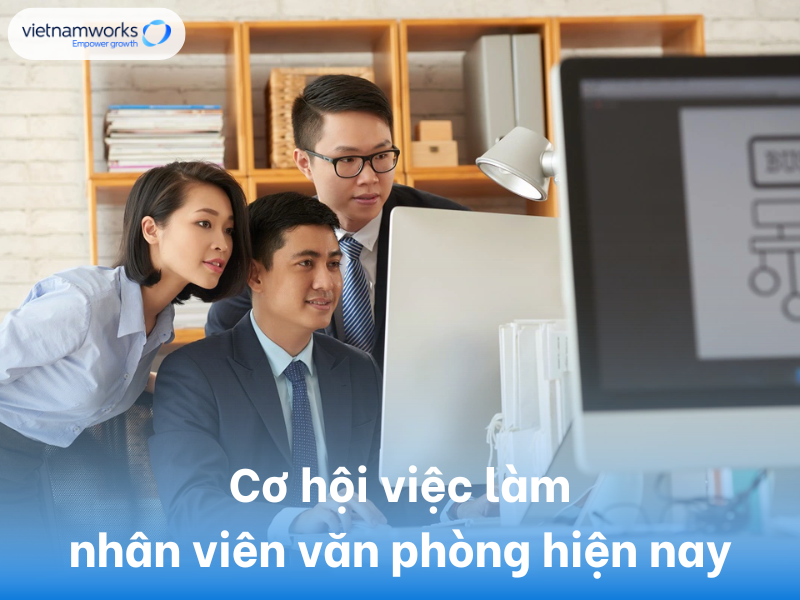 Tuyển dụng 111 việc làm nhân viên văn phòng lương cao, phúc lợi tốt 12 ...