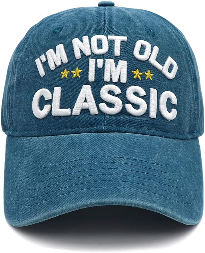 i'm not old i'm classic hat