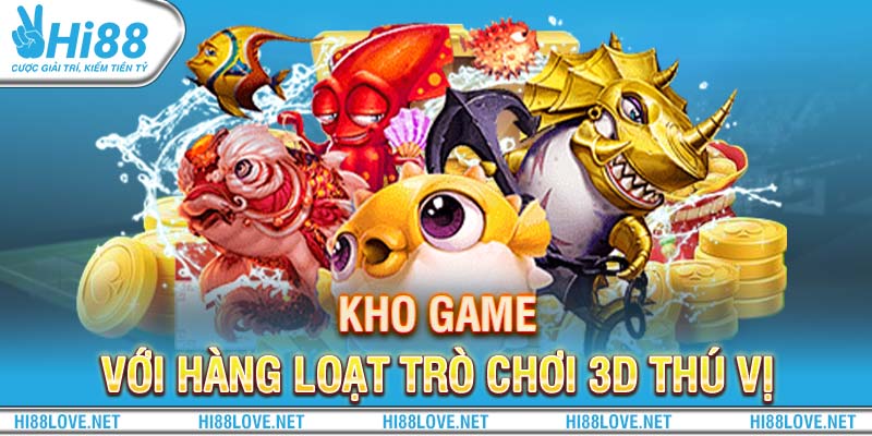 Kho game với hàng loạt trò chơi 3D thú vị