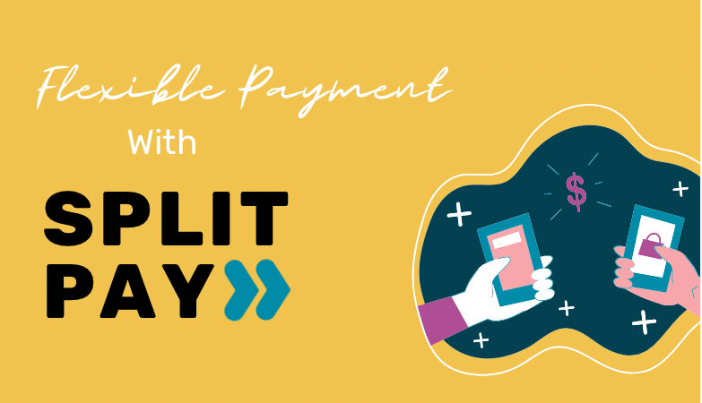 flexible payment with split pay