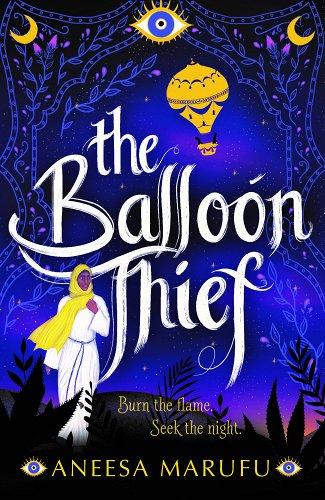 The Balloon Thief by Aneesa Marufu