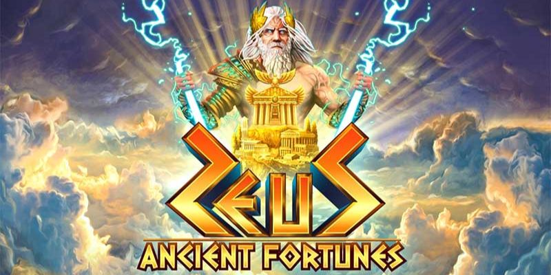 Ancient Fortunes: Zeus - Slot game lấy cảm hứng từ thần thoại Hy Lạp