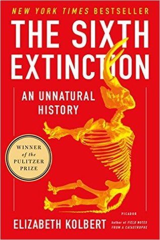 The Sixth Extinction by Elizabeth Kolbert