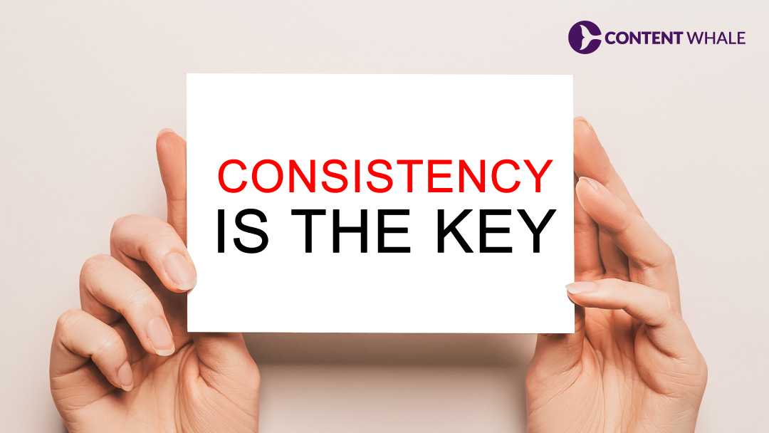 What is Consistency in Content Marketing