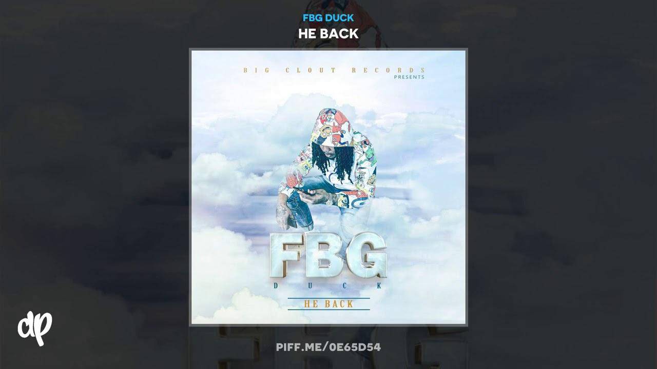 Fbg Duck - He Back [He Back] - YouTube