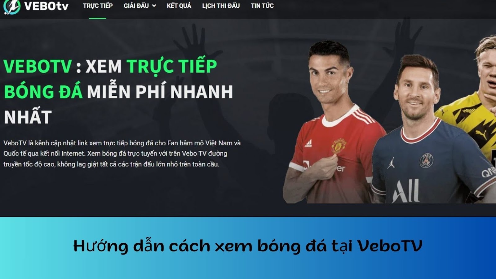 Hướng dẫn cách xem bóng đá trực tuyến miễn phí tại VeboTV-1