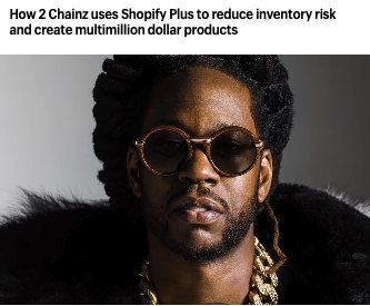 A screenshot of an article on how 2Chainz uses Shopify to make more money