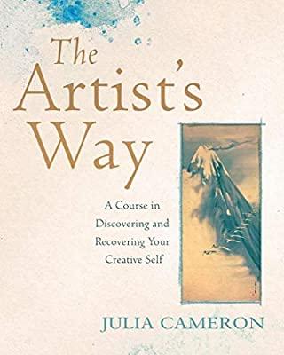 The Artist's Way: A Course in Discovering and Recovering Your Creative  Self: A Course in Discovering and Recovering Your Creative Self, A  Spiritual Path to H: Amazon.de: Cameron, Julia: Fremdsprachige Bücher