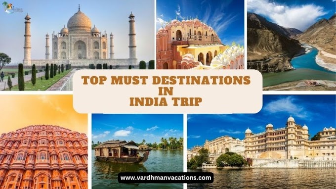 Top Must-See Destinations for Your Ultimate India Trip