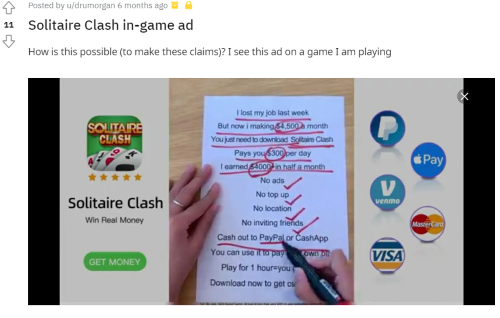 Someone on Reddit asking how the claims made in a Solitaire Clash ad can be legitimate, posting a screenshot of the ad where someone claims to make hundreds per day playing the game. 