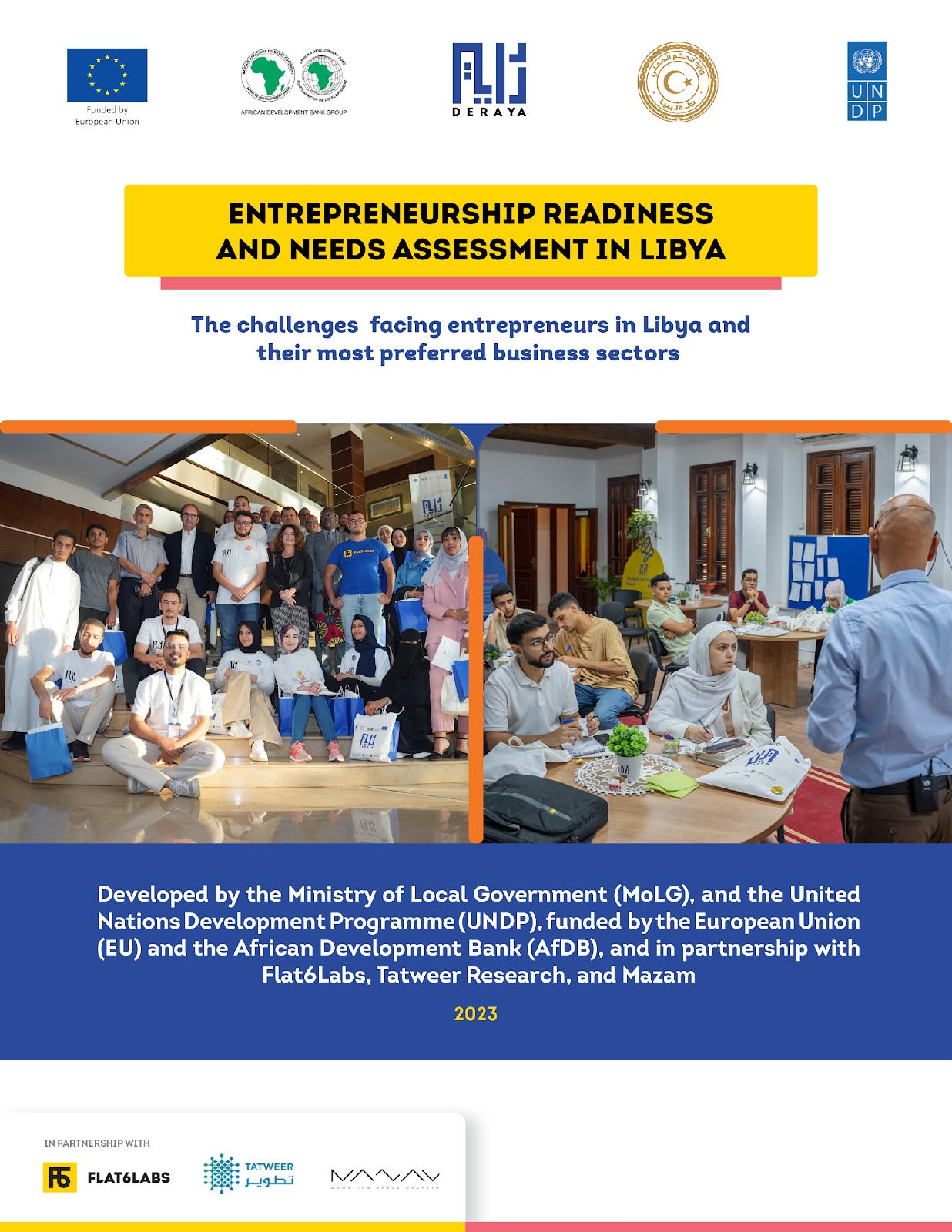 Entrepreneurship Readiness and Needs Assessment in Libya: The challenges facing entrepreneurs in Libya and their most preferred business sectors