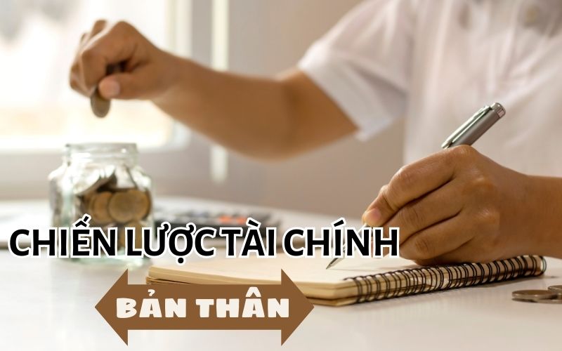 Chiến lược tài chính bản thân để trở nên giàu có hơn