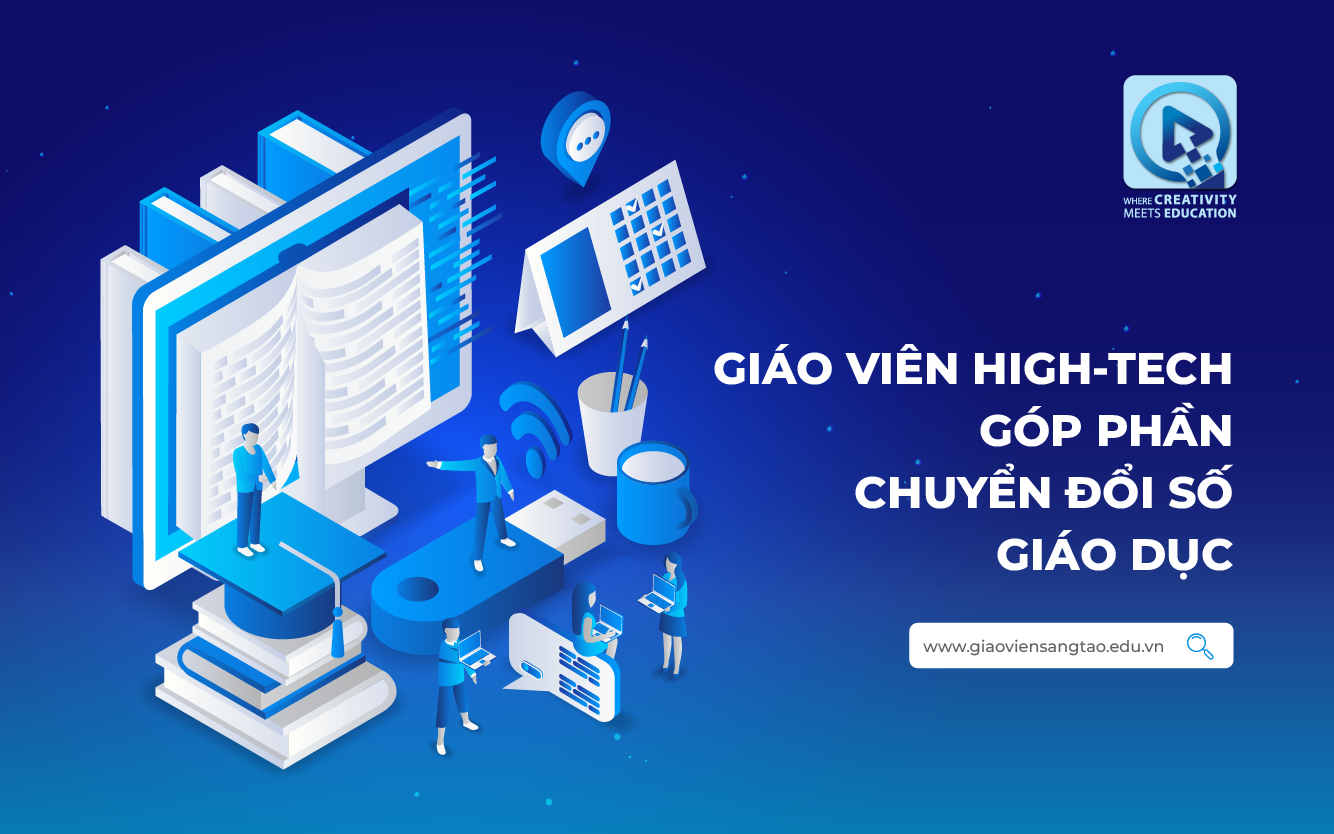 GIÁO VIÊN HIGH-TECH GÓP PHẦN CHUYỂN ĐỔI SỐ GIÁO DỤC