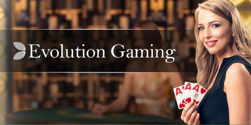 Evolution Gaming là một trong những sảnh game casino lớn và lâu đời bậc nhất