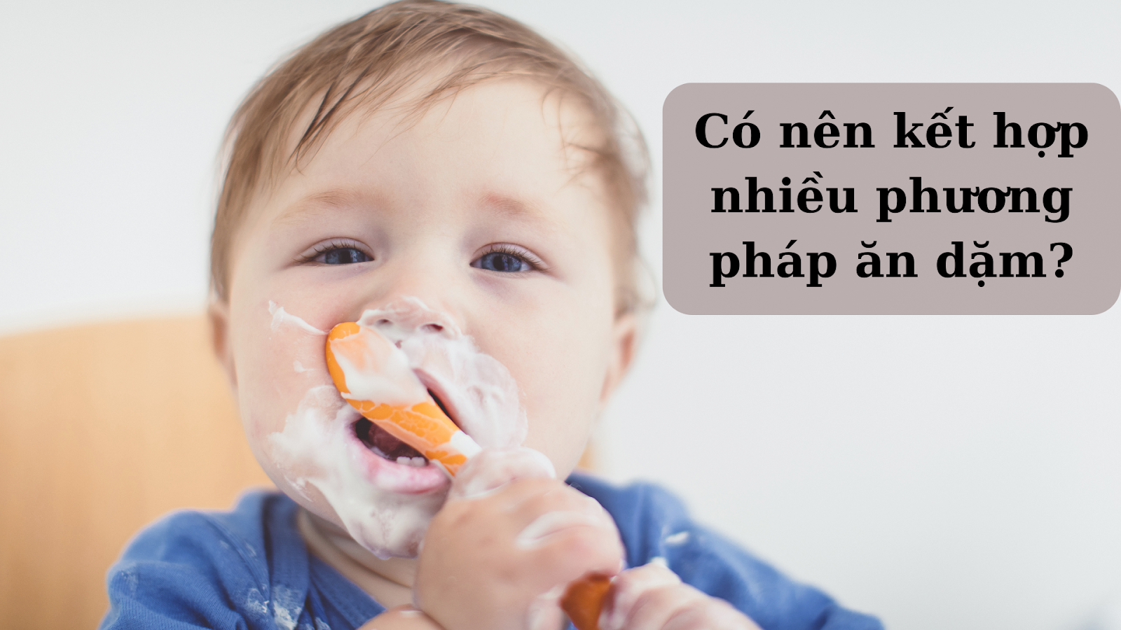 Ăn dặm kiểu nào là tốt nhất?